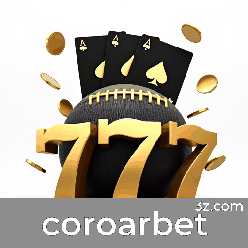 Coroarbet Bet: Sua Melhor Opção em Apostas Esportivas